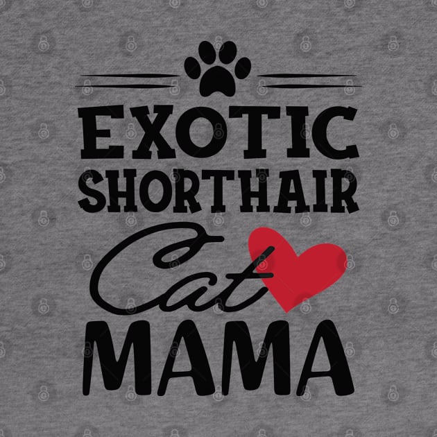 Exotic shorthair cat mama by KC Happy Shop